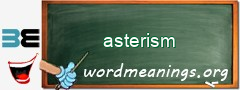 WordMeaning blackboard for asterism